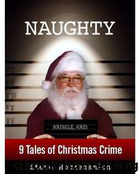 Naughty Nine Tales of Christmas Crime by Steve Hockensmith