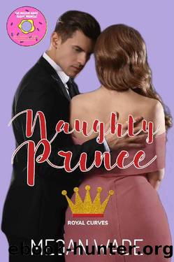 Naughty Prince by Megan Wade
