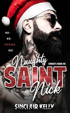 Naughty Saint Nick (Sinner's Mark MC Series Book 1) by Sinclair Kelly