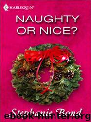 Naughty or Nice? by Stephanie Bond