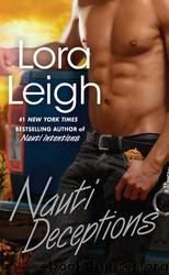 Nauti 5 - Nauti Deceptions by Lora Leigh
