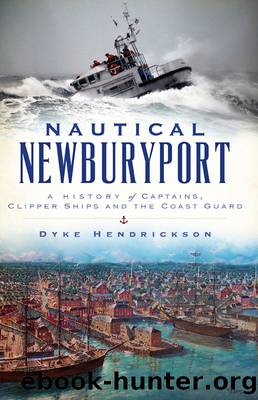 Nautical Newburyport by Dyke Hendrickson