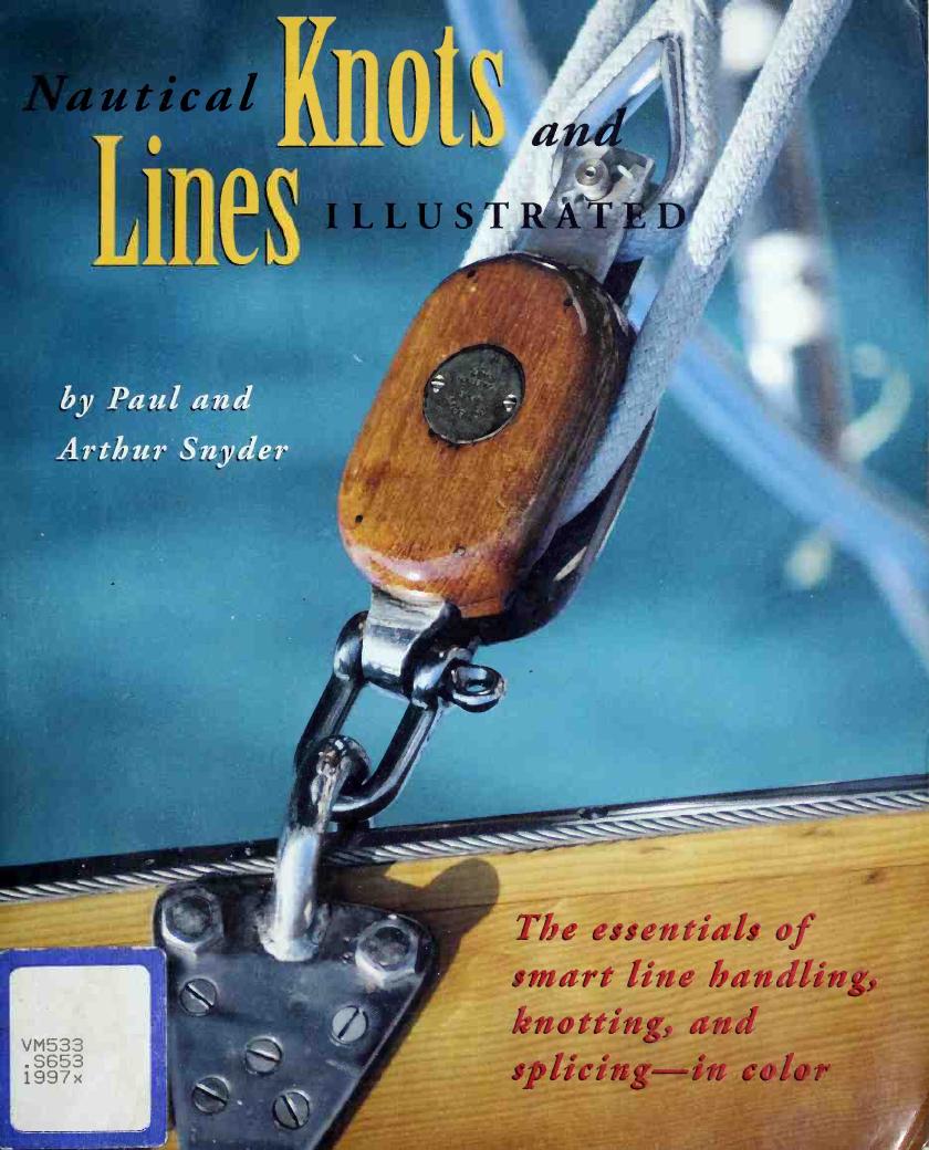 Nautical knots and lines illustrated by Paul Snyder