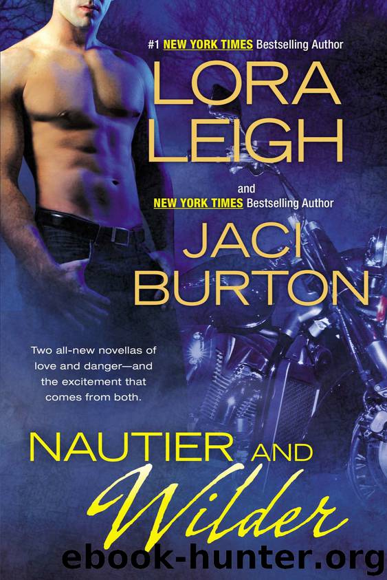 Nautier and Wilder by Lora Leigh & Jaci Burton