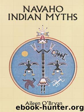 Navaho Indian Myths by Aileen O'Bryan
