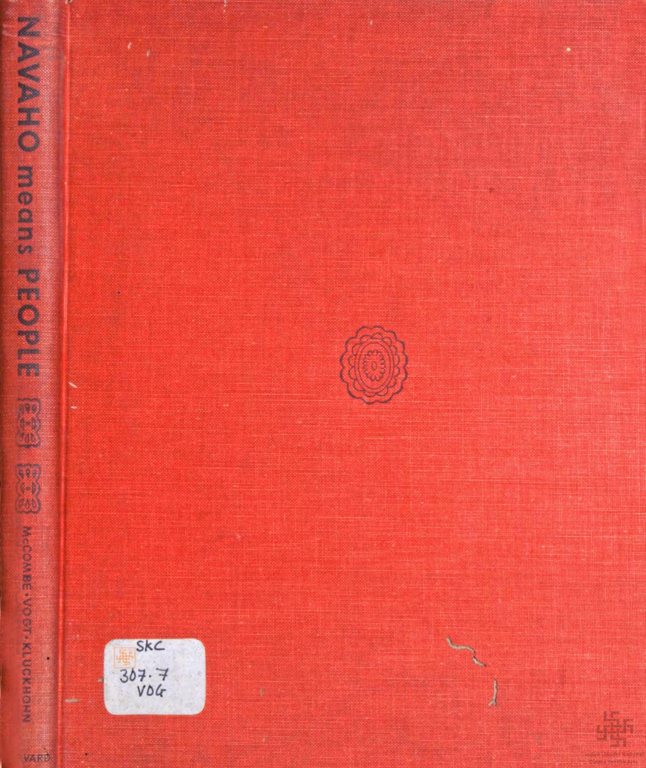Navaho means People (Navajo) by Leonard McCombe Evon Z. Vogt Clyde Kluckhohn
