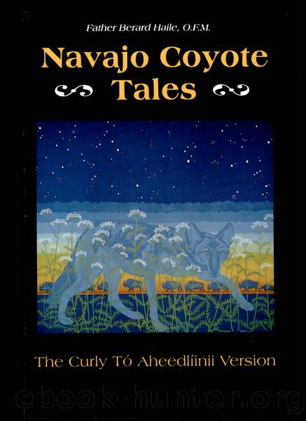 Navajo Coyote Tales by Father Berard Haile O. F. M