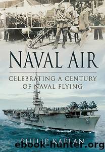 Naval Air by Kaplan Philip;