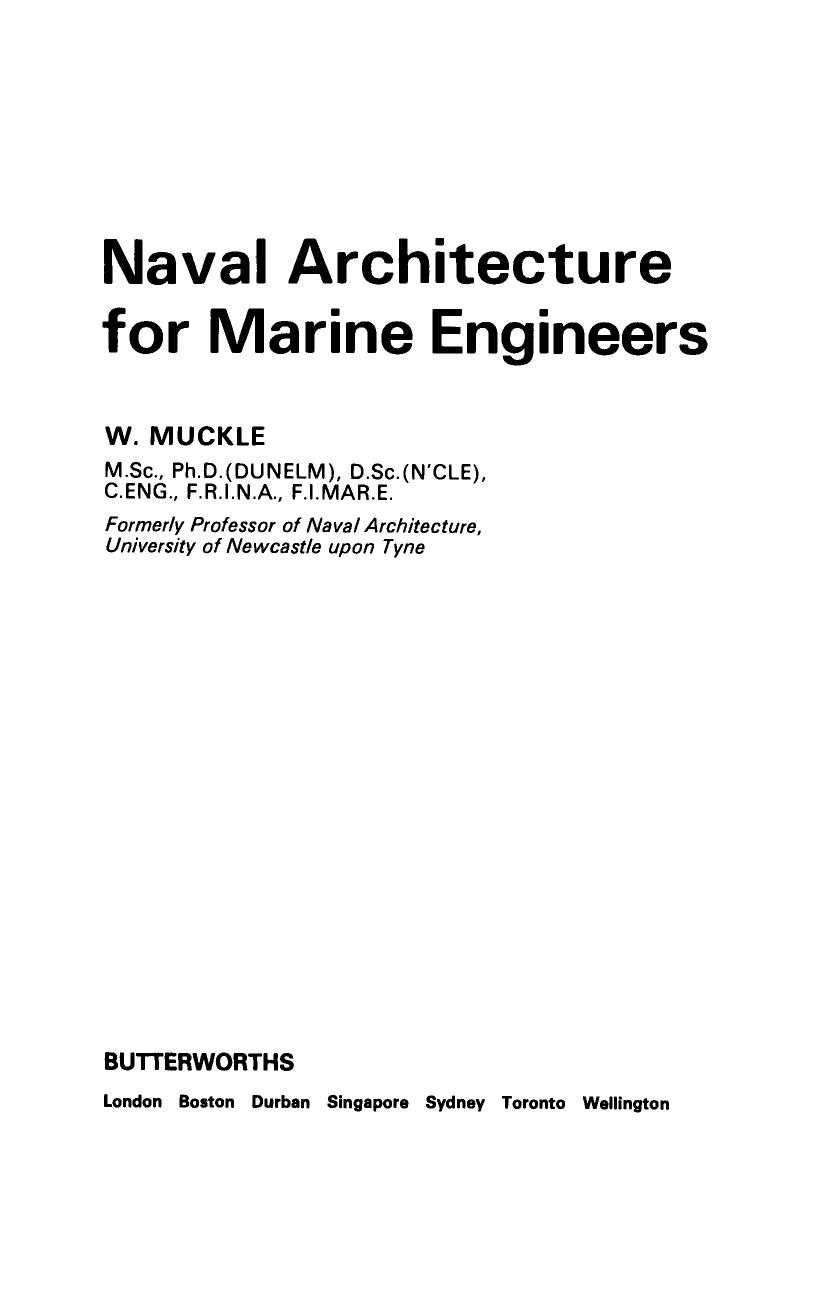 Naval Architecture for Marine Engineers by W. Muckle (Auth.)