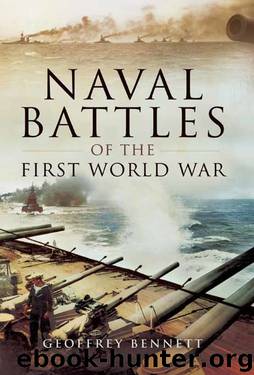 Naval Battles of the First World War by Geoffrey Bennett