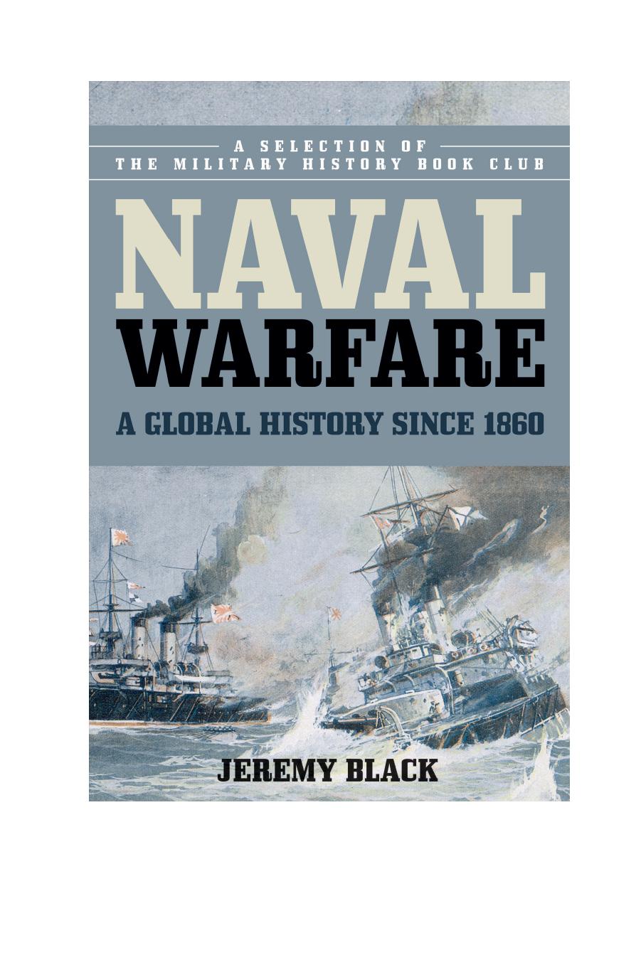 Naval Warfare: A Global History since 1860 by Jeremy Black