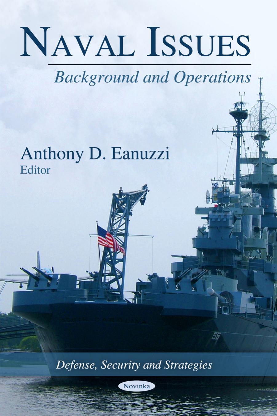 Naval issues : background and operations by Ronald O'Rourke; Anthony D Eanuzzi