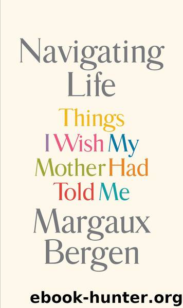 Navigating Life by Margaux Bergen