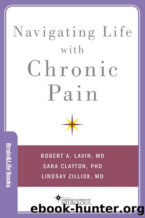Navigating Life with Chronic Pain by Robert A Lavin MD MS