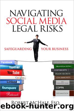 Navigating Social Media Legal Risks: Safeguarding Your Business (Richard Stout's Library) by Robert McHale