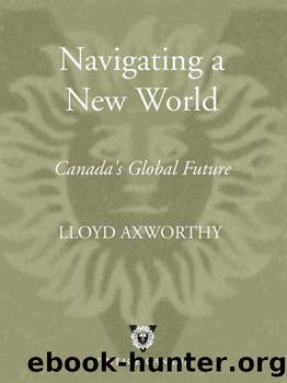 Navigating a New World by Lloyd Axworthy