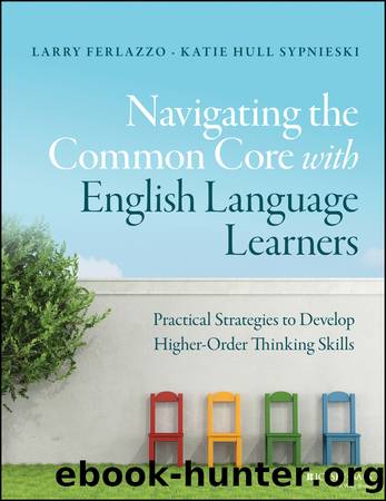 Navigating the Common Core with English Language Learners by Larry Ferlazzo & Katie Hull Sypnieski
