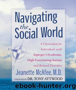 Navigating the Social World with Aspergers (with Tony Attwood) by Jeanette McAfee