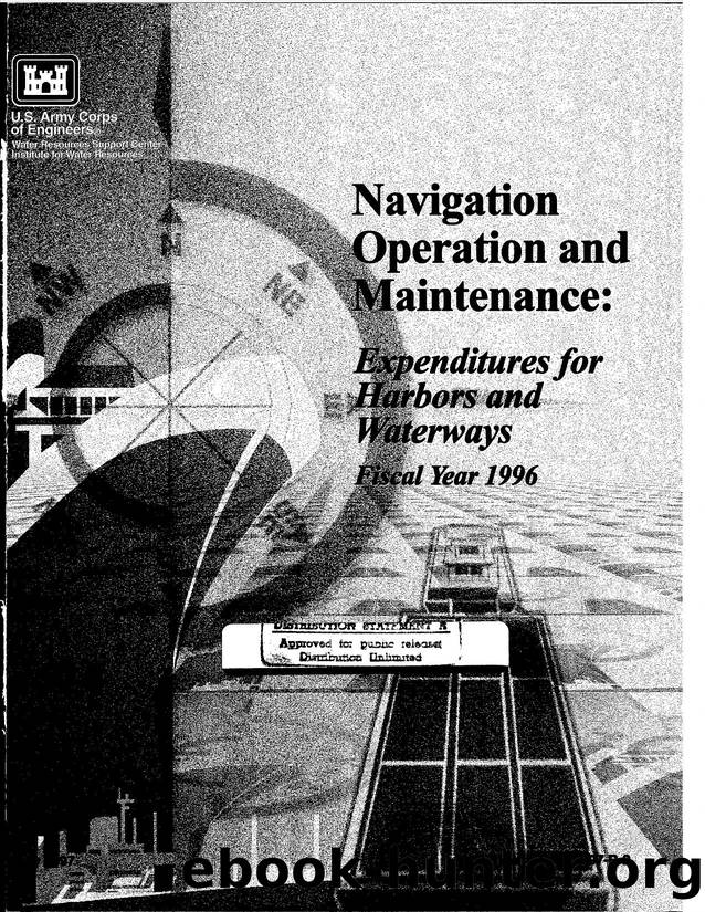 Navigation Operation and Maintenance: Expenditures for Harbors and Waterways by U.S. Army Corps of Engineers Institute for Water Resources