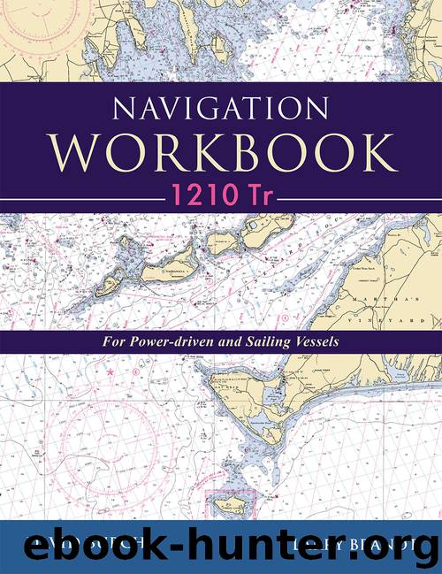 Navigation Workbook 1210 Tr: For Power-driven and Sailing Vessels by Brandt Larry & Burch David