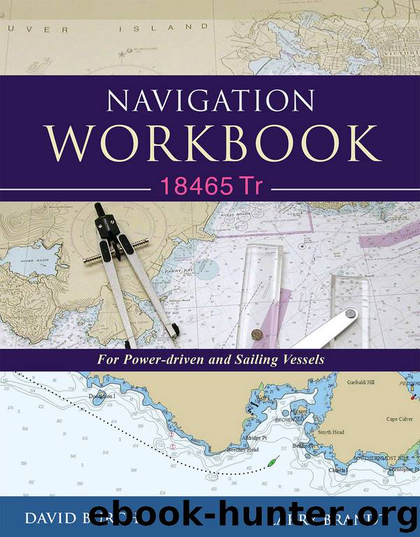 Navigation Workbook 18465 Tr: For Power-driven and Sailing Vessels by Brandt Larry & Burch David