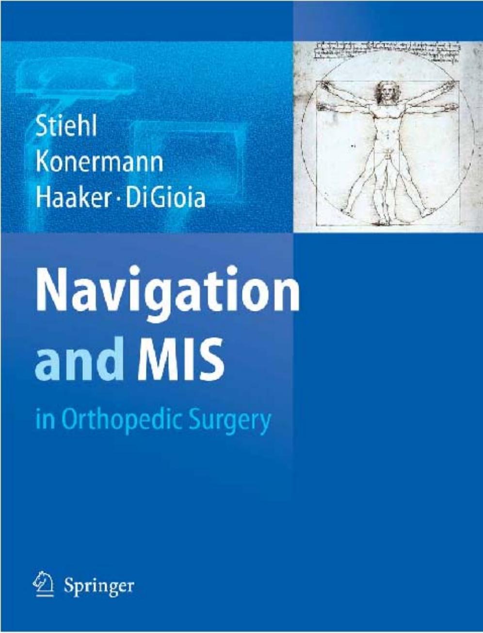 Navigation and MIS in Orthopedic Surgery by Alexander Schramm Nils-Claudius Gellrich Rainer Schmelzeisen