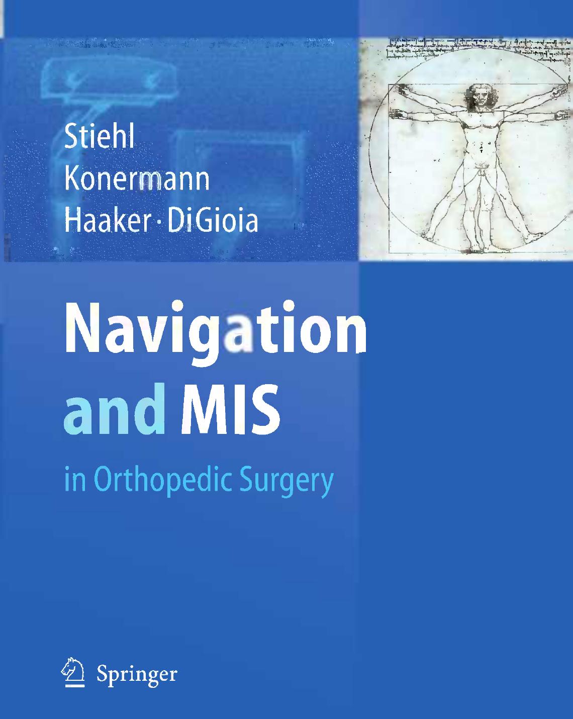 Navigation and MIS in Orthopedic Surgery by unknow