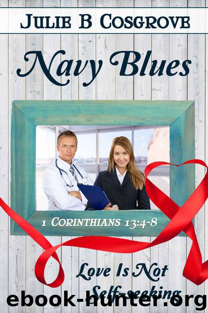 Navy Blues (Love Is Book 7) by Cosgrove Julie B