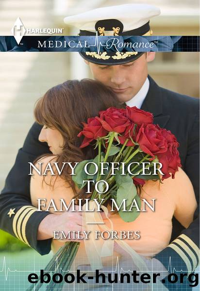 Navy Officer to Family Man by Emily Forbes
