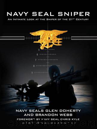 Navy SEAL Sniper: An Intimate Look at the Sniper of the 21st Century by Glen Doherty & Brandon Webb