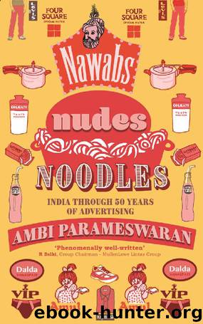 Nawabs, Nudes, Noodles by Ambi Parameswaran