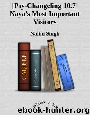 Naya’s Most Important Visitors by Nalini Singh