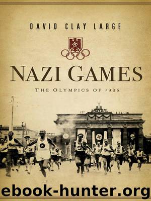 Nazi Games: The Olympics of 1936 by David Clay Large