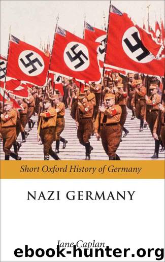 Nazi Germany (Short Oxford History of Germany) by Caplan Jane