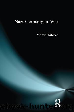 Nazi Germany at War by Martin Kitchen