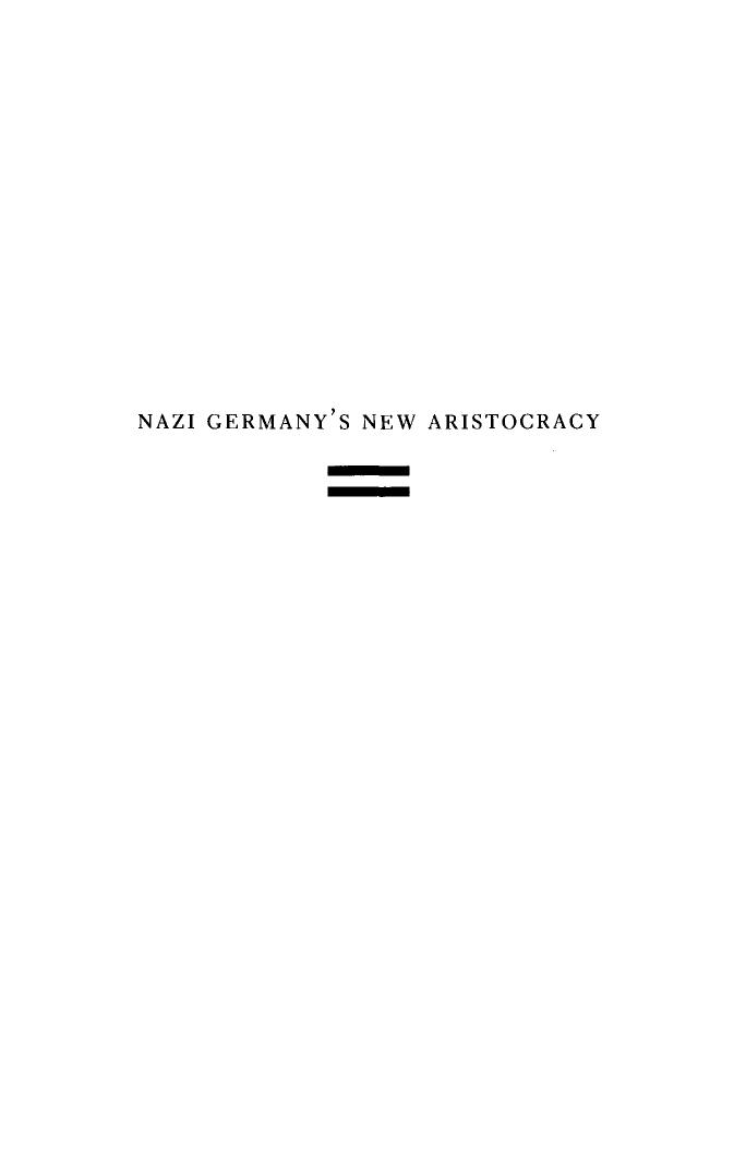 Nazi Germany's New Aristocracy: The SS Leadership,1925-1939 (Princeton Legacy Library): 1008 by Herbert F. Ziegler