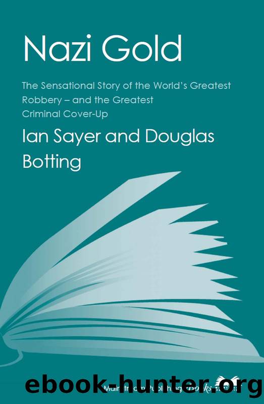 Nazi Gold by Ian Sayer & Douglas Botting