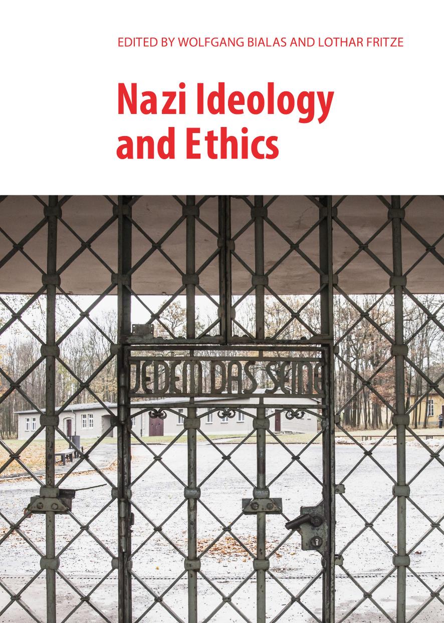 Nazi Ideology and Ethics by Wolfgang Bialas and Lothar Fritze