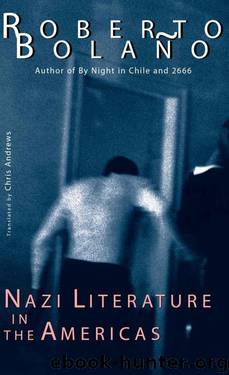 Nazi Literature in the Americas (New Directions Paperbook) by Bolaño Roberto