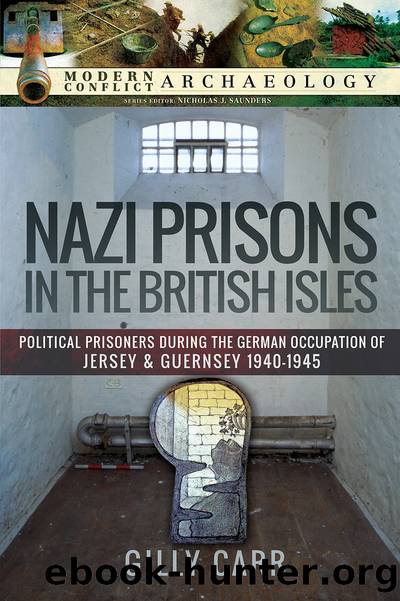 Nazi Prisons in Britain by Gilly Carr
