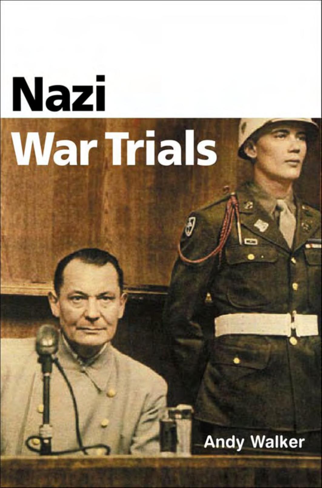 Nazi War Trials by Andrew Walker