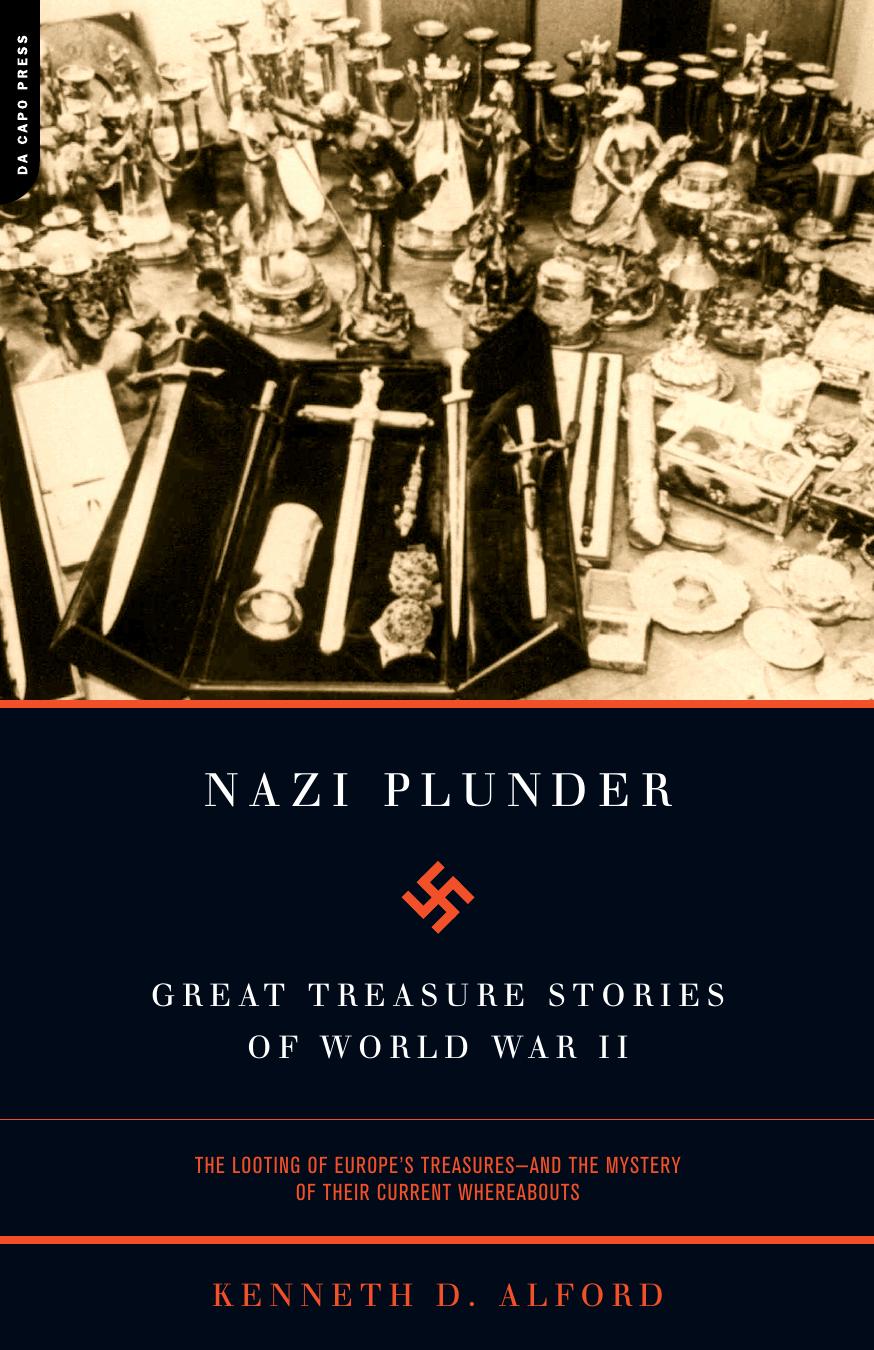 Nazi plunder : great treasure stories of World War II by Alford Kenneth D