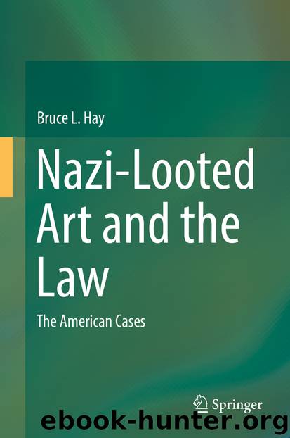 Nazi-Looted Art and the Law by Bruce L. Hay
