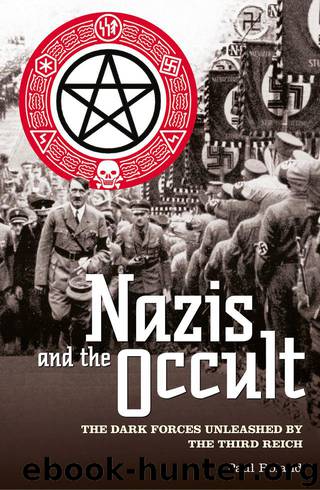 Nazis and the Occult: The Dark Forces Unleashed by the Third Reich by Paul Roland