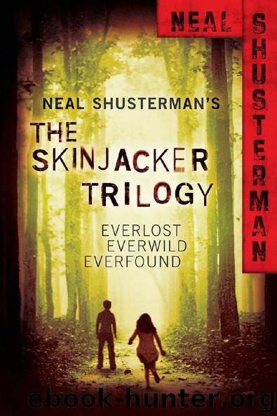 Neal Shusterman's Skinjacker Trilogy by Neal Shusterman