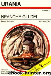 Neanche gli dei by Isaac Asimov