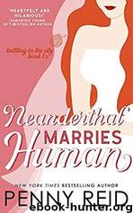Neanderthal Marries Human by Penny Reid