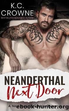 Neanderthal Next Door: Enemies to Lovers, Mountain Man Next-Door, Halloween Romance by K.C. Crowne