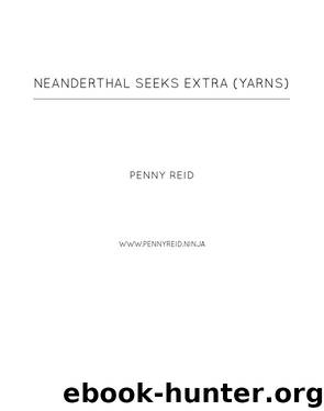 Neanderthal Seeks Extra Yarns by Penny Reid