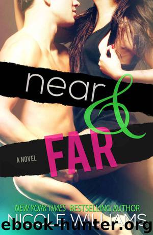 Near & Far by Nicole Williams